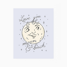 Load image into Gallery viewer, Moon &amp; Back Art Print