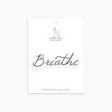 Load image into Gallery viewer, Breathe - Vinyl Sticker